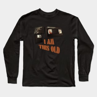 I am this old Long Sleeve T-Shirt